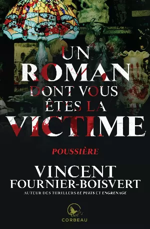 Vincent Fournier-Boisvert – Un roman dont vous êtes la victime : Poussière